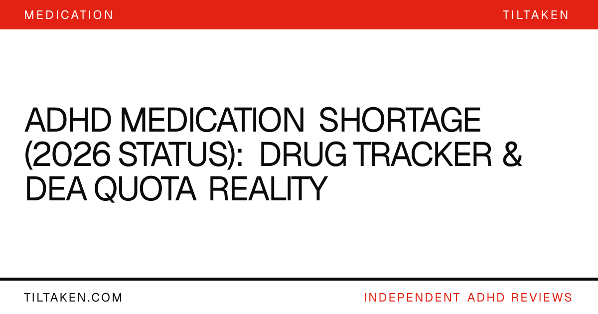 ADHD Medication Shortage (2026 Status): Drug Tracker & DEA Quota ...